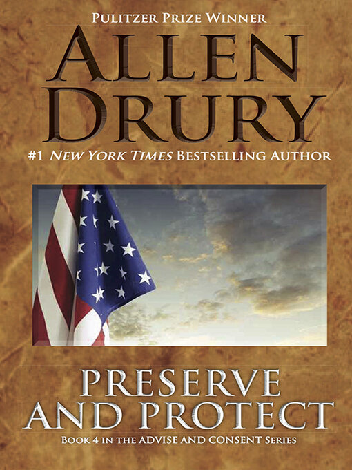 Title details for Preserve and Protect by Allen Drury - Available
